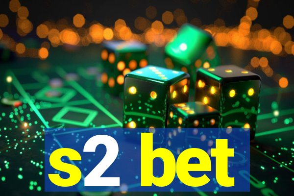 s2 bet
